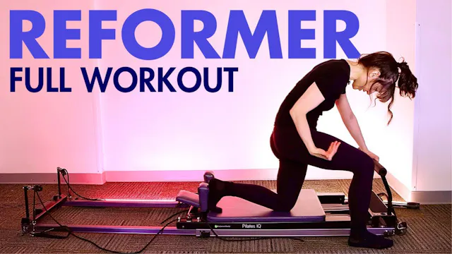 45 MIN Reformer Full Body + Hip Stren...
