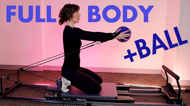 15 MIN Reformer Full Body + Ball 💚