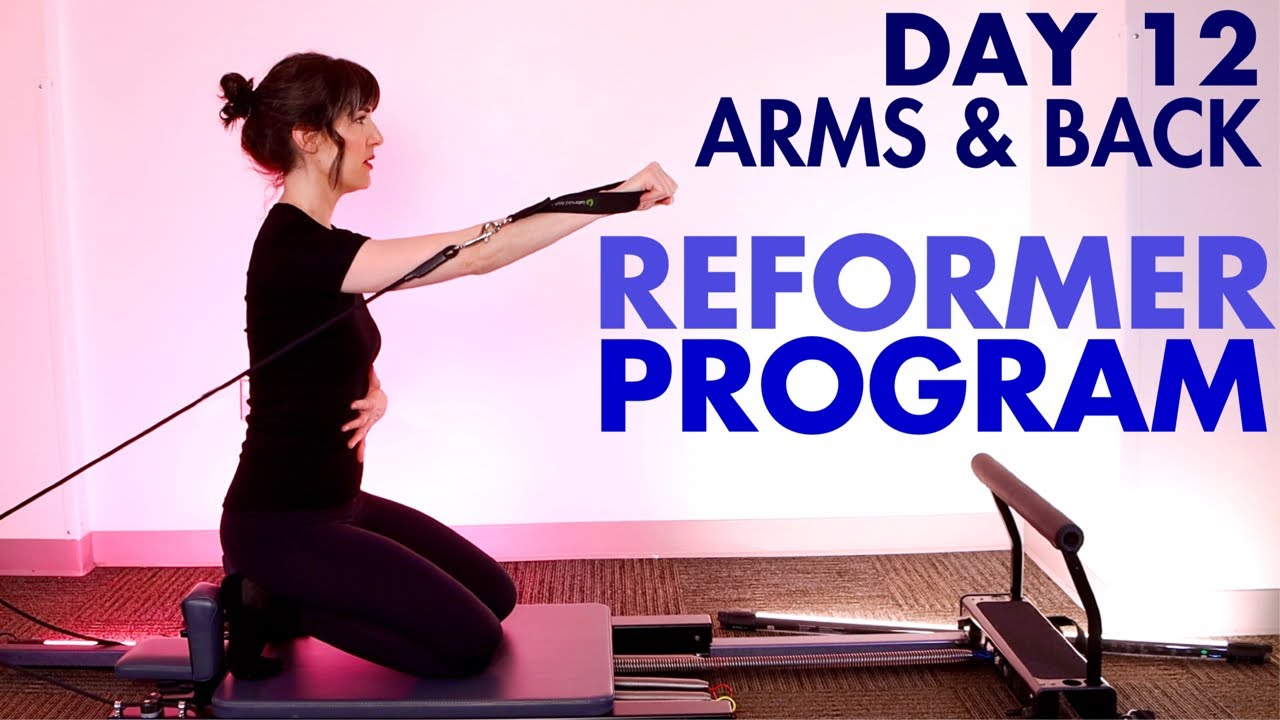 DAY 12 | Reformer Centering & Anxiety Relief Challenge - ARMS & BACK