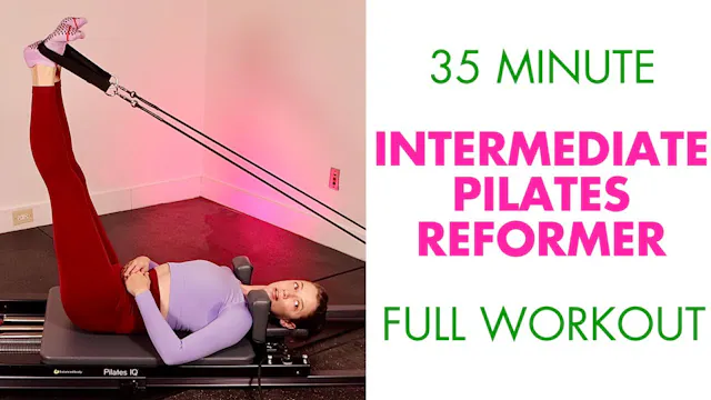 35 MIN Reformer Intermediate Full Bod...