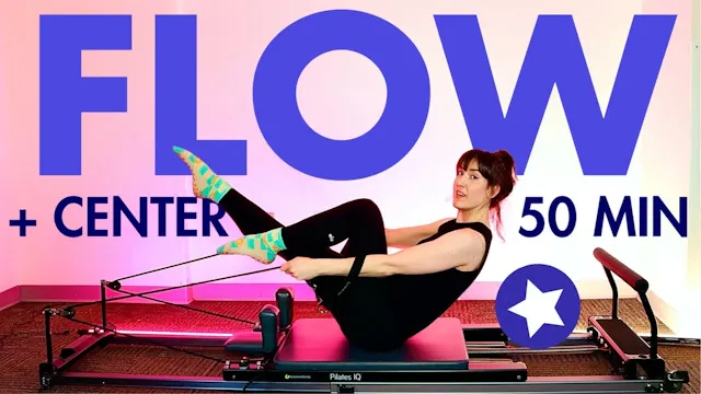 50 MIN Reformer Center, Flow + Challe...
