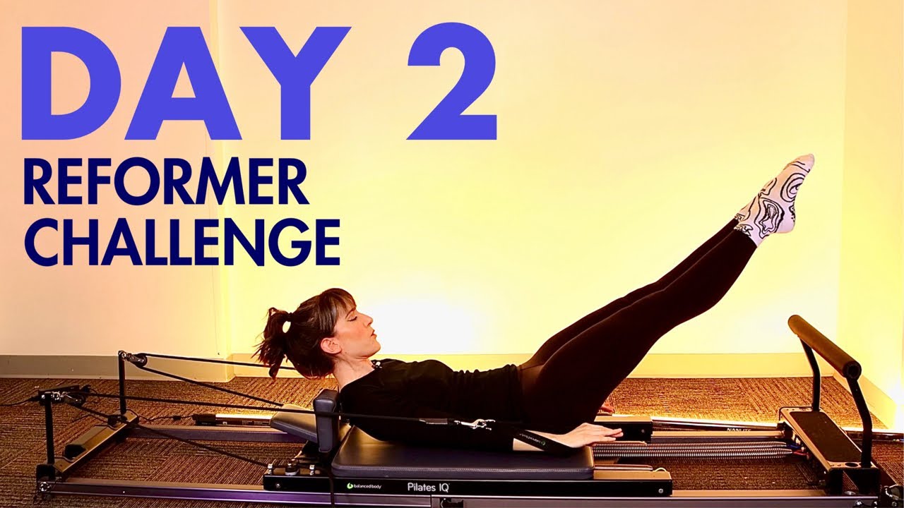 2024 Reformer Challenge: DAY 2 Full Body + Extra Lower Abs & Obliques