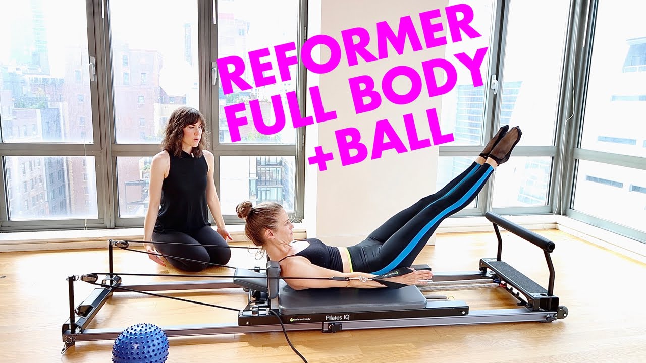 25 MIN Reformer Full Body + Lots of Core w/ the Ball
