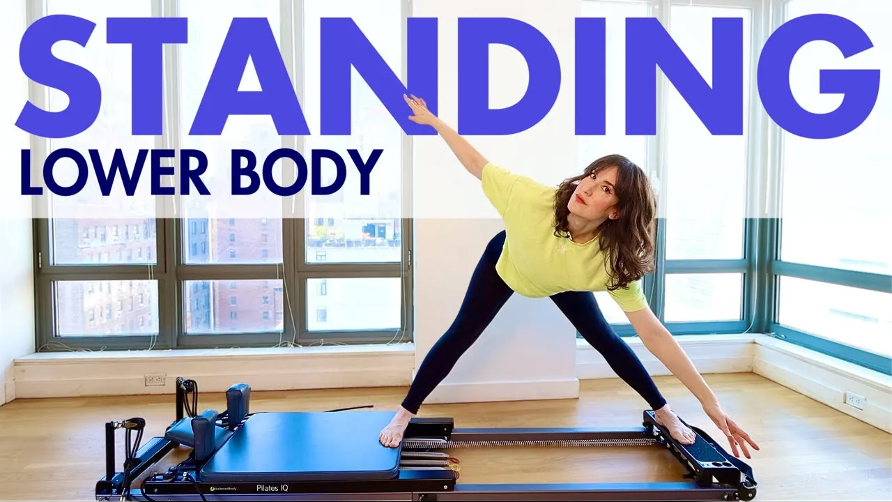 27 MIN Reformer Standing Lower Body