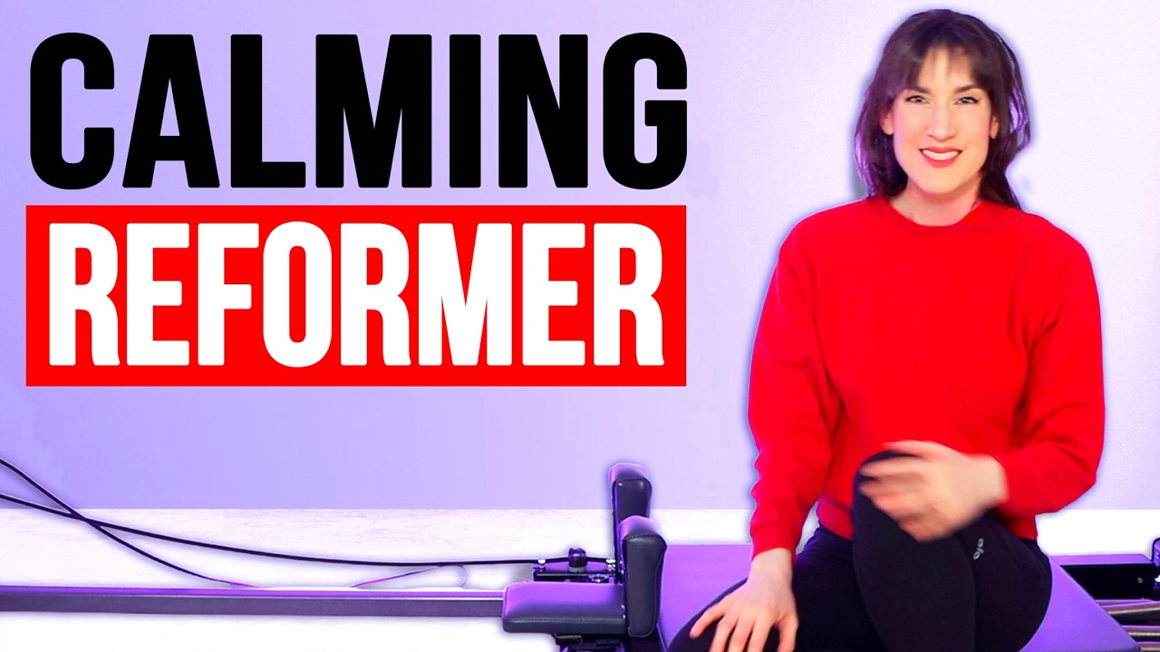 40 MIN Reformer for when you need to calm down ☮️🧘‍♀️