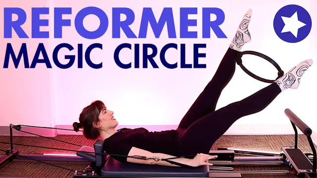 35 MIN Reformer Magic Circle Full Bod...