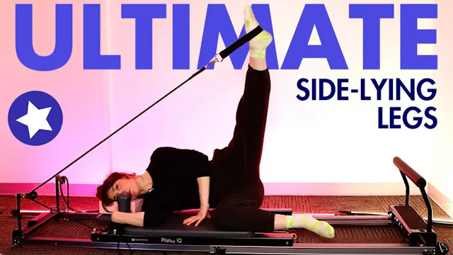 25 MIN Reformer Ultimate Side-Lying L...