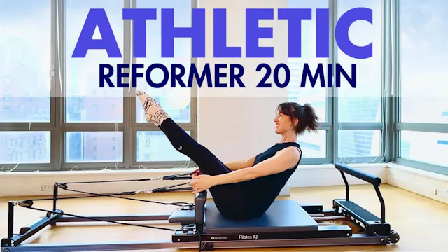 20 MIN Reformer Athletic Full Body Flow