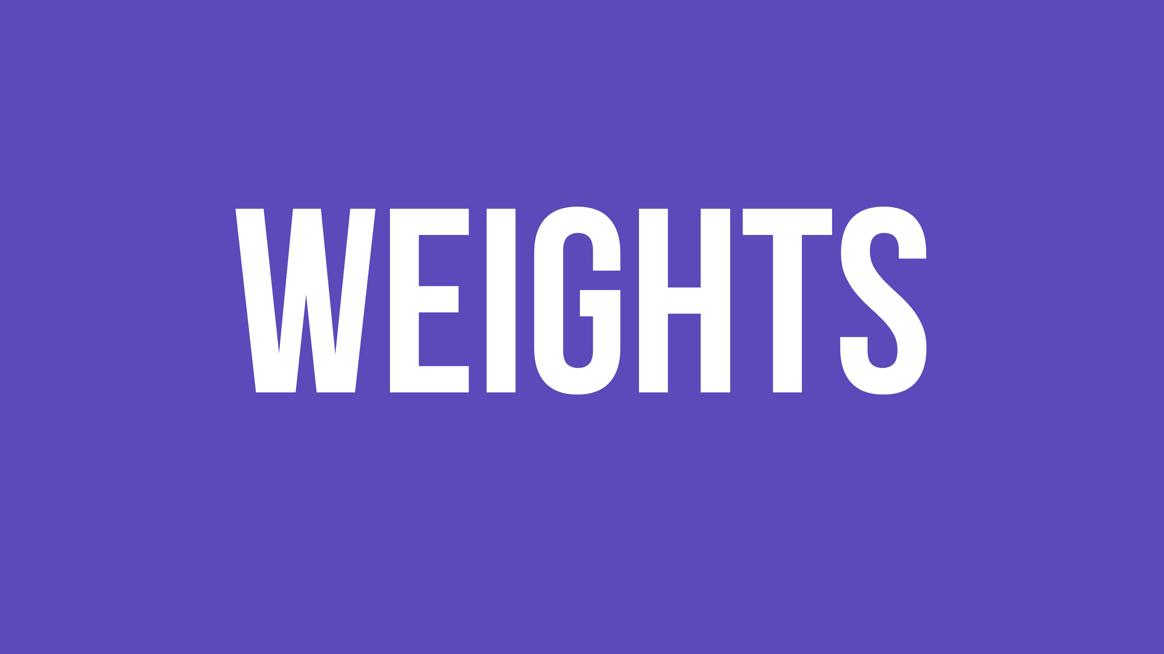 Weights