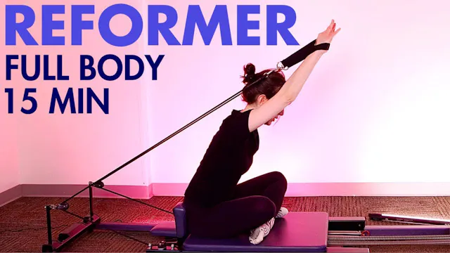 15 MIN Reformer Full Body - No Props
