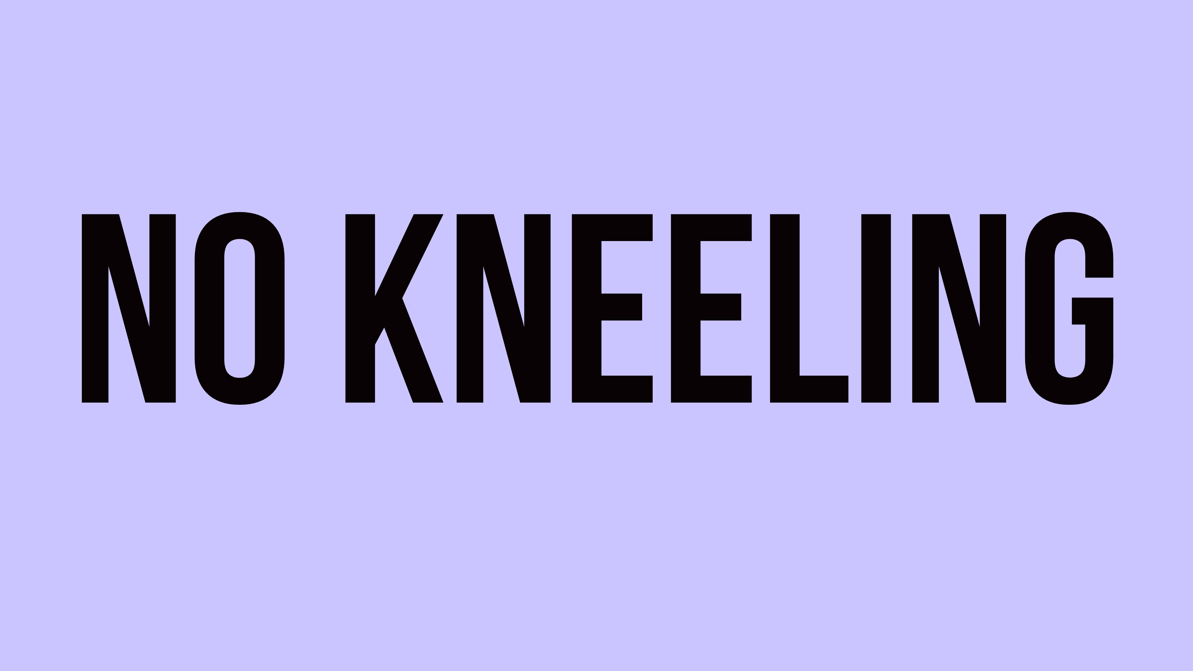 No Kneeling