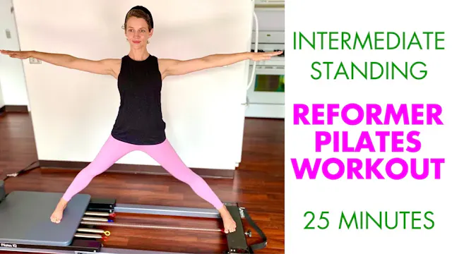 25 MIN Reformer Kneeling & Standing F...