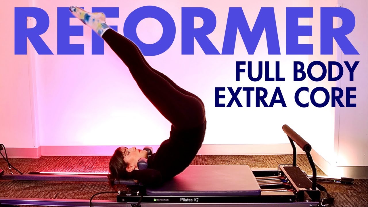 25 MIN Reformer Full Body + Extra Core