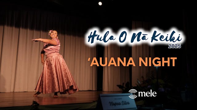 Hula O Nā Keiki 2025 | ʻAuana Night