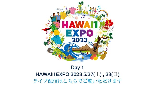 Hawaiʻi Expo Japan 2023 Day 1 (Full S...