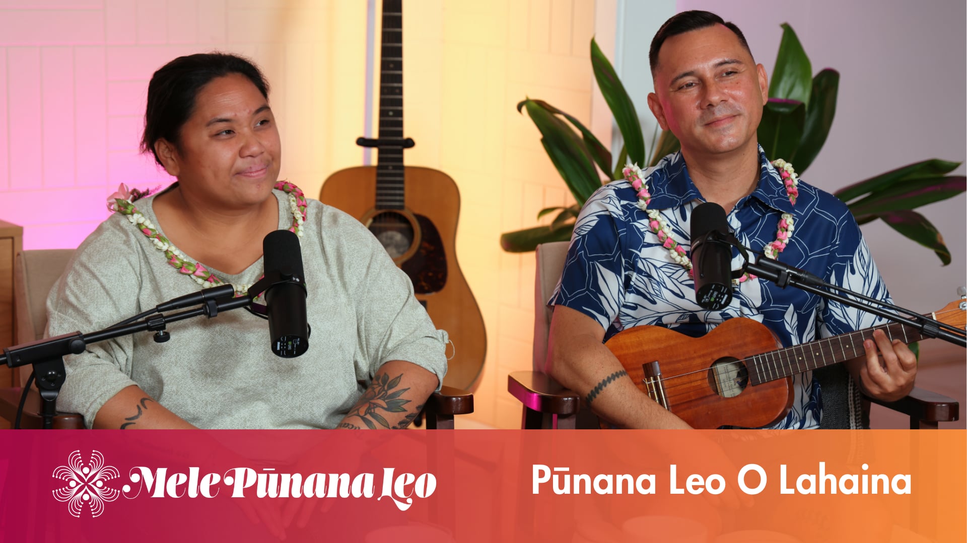 Mele Pūnana Leo Ep. 10: Pūnana Leo o Lahaina