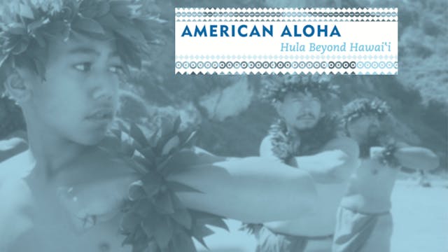 American Aloha: Hula Beyond Hawaiʻi