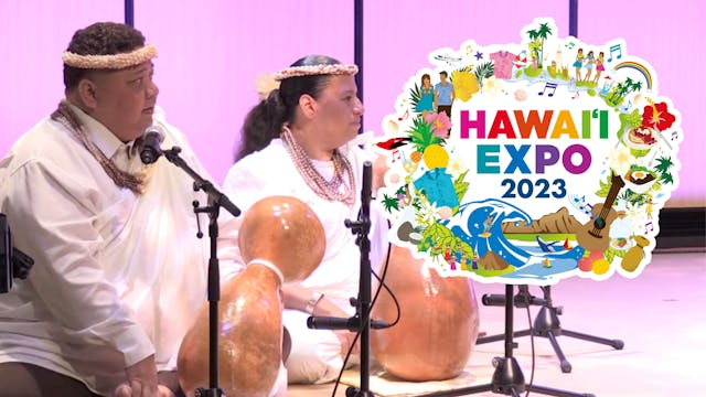 カヒコステージ - Opening Kahiko Hawaiʻi Expo...