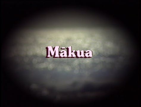 Mākua - To Heal The Nation