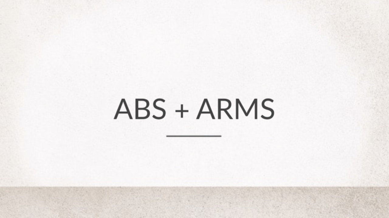 Abs and Arms
