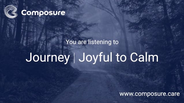 Journey - Joyful to Calm