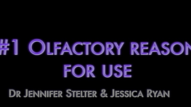 Film 9 - #1 Olfactory reason for use