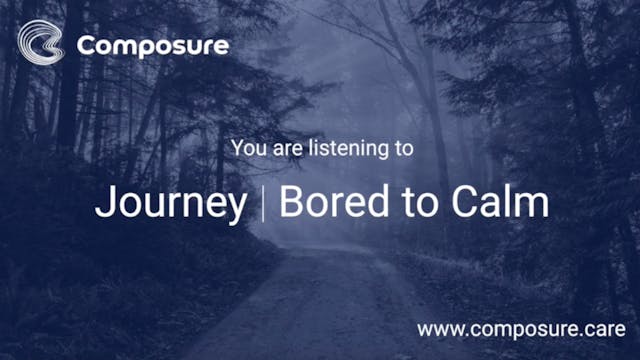 Journey - Bored to Calm