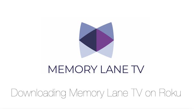 How to Watch Memory Lane on a Roku De...