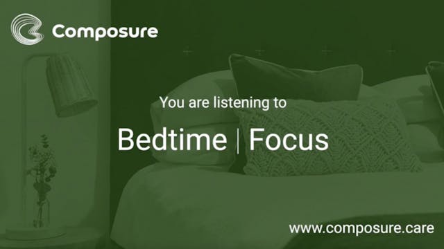 Bedtime - Focus