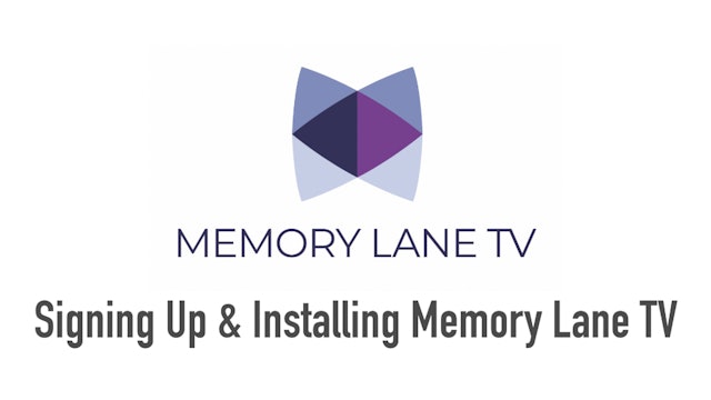 Installing & Using Memory Lane TV