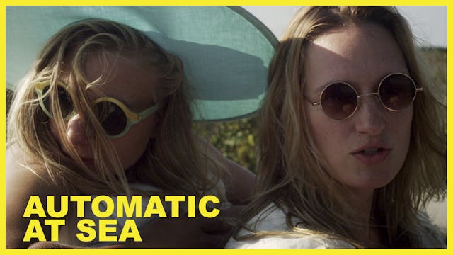 Automatic at Sea a film by Matthew Lessner