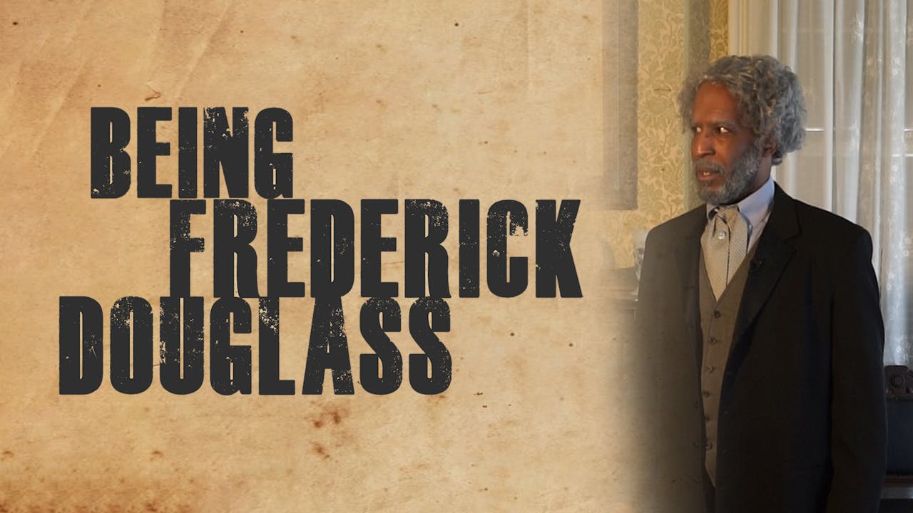 Being Frederick Douglass