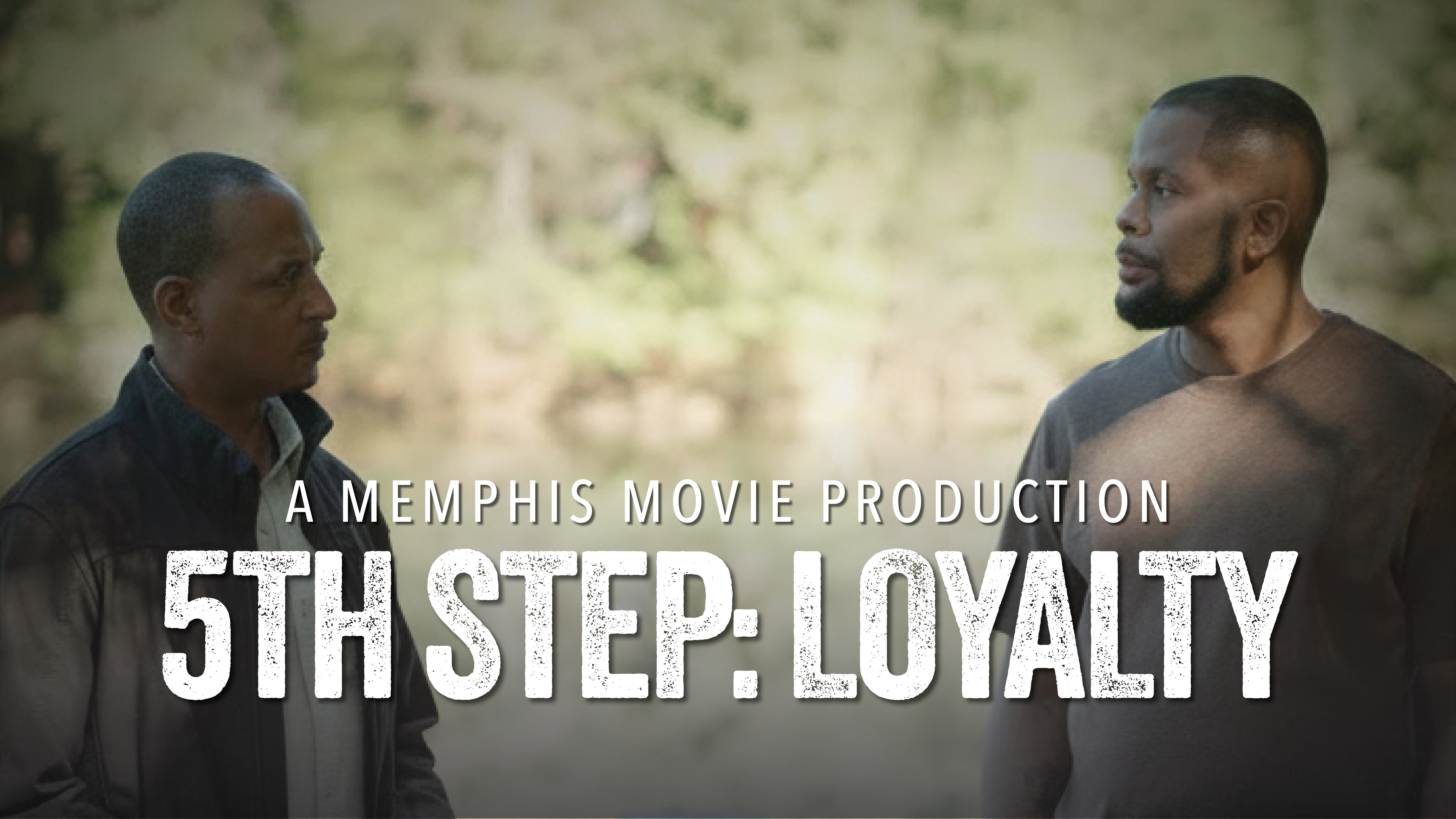 5th Step: Loyalty - Episode 2
