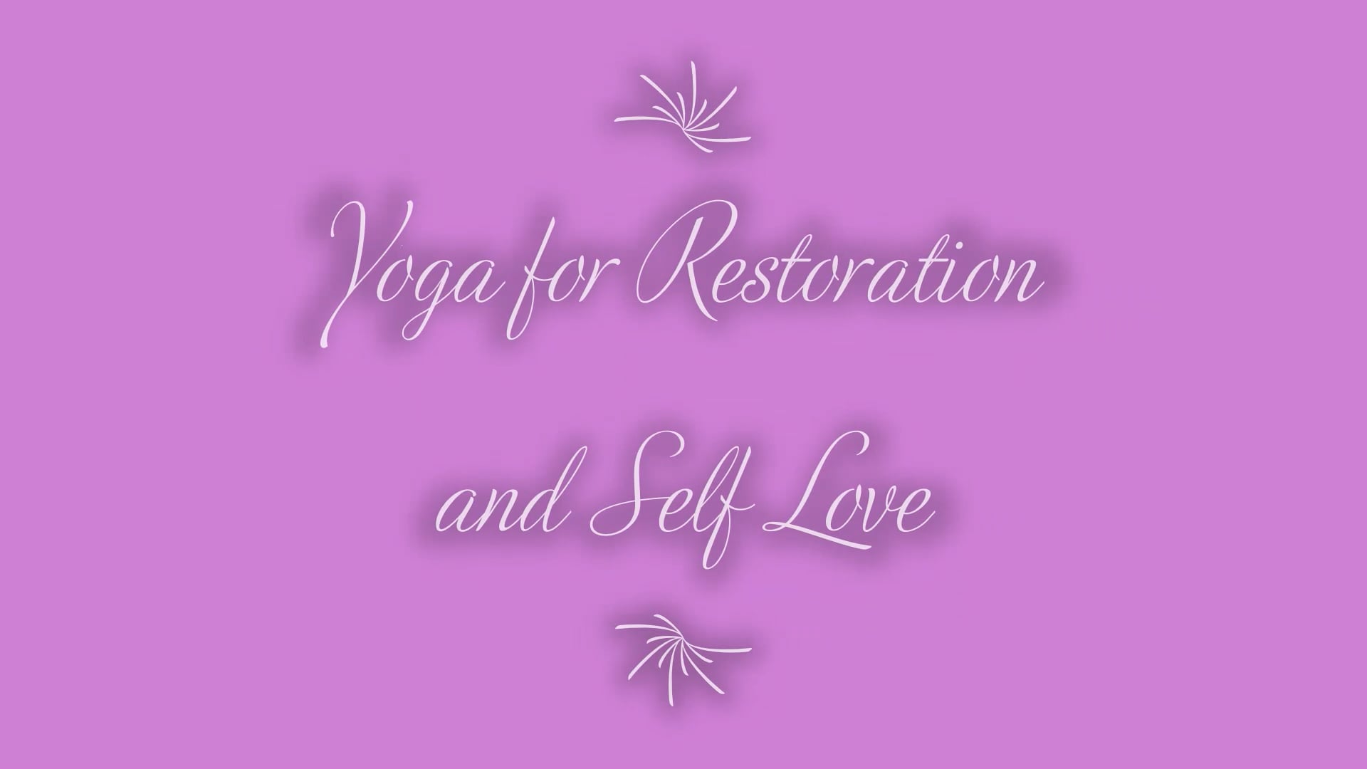 Restoration Yoga