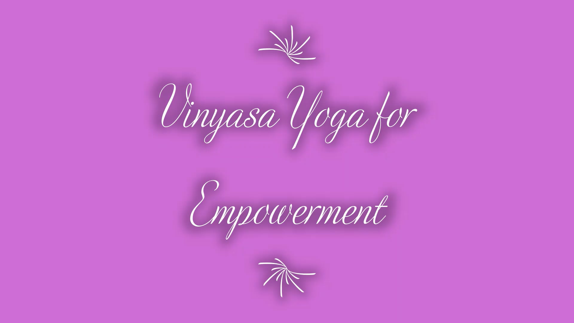 Yoga for Empowerment