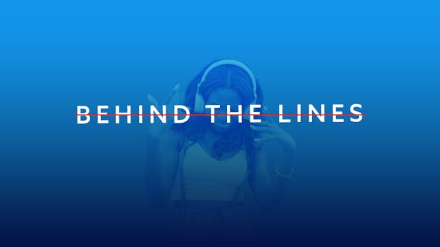 Behind The Lines (CC)
