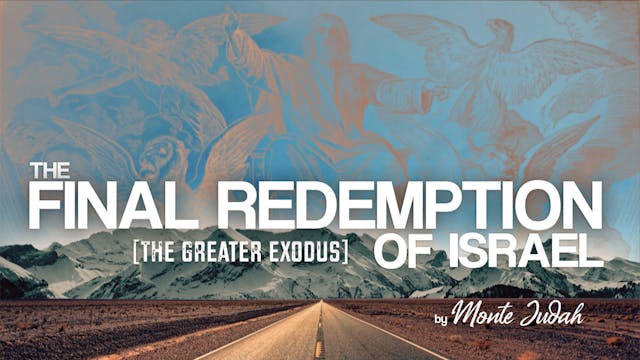 Episode 4 | The Final Redemption of Israel
