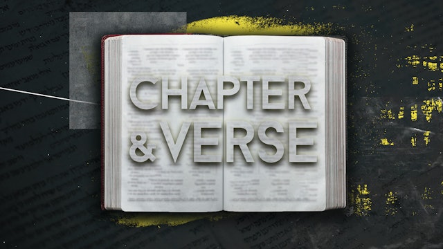 Torah & Yeshua Part 5 / Episode 23 | Chapter & Verse