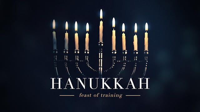 Hanukkah and the Feast of Training | ...