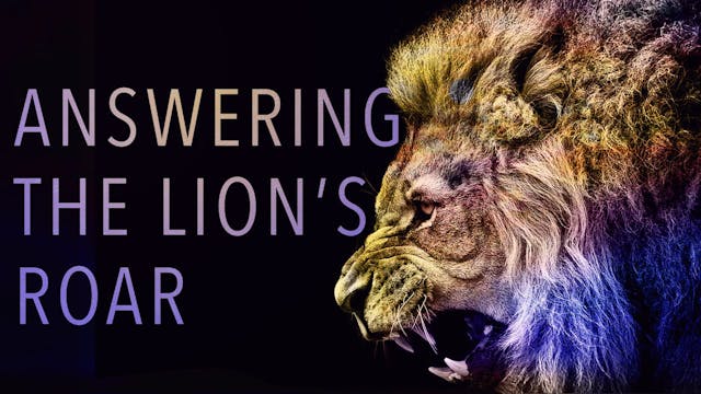 Answering the Lion's Roar | Valerie Moody