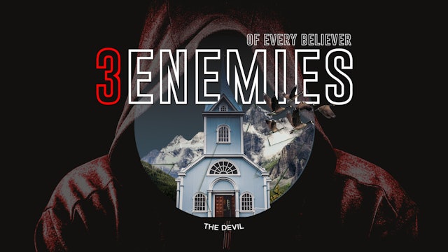 Three Enemies of Every Believer | Part 1 | The Devil | Chris Franke