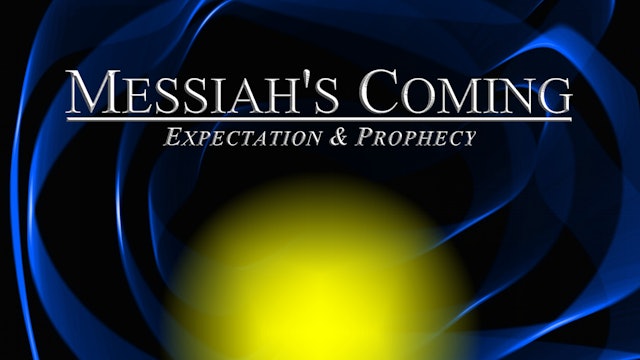 Messiah's Coming Part 5 | Monte Judah | Vault