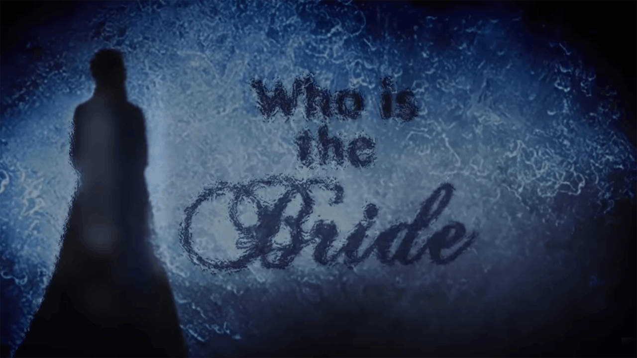 Who Is the Bride