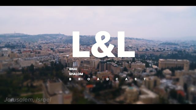 Lech Lecha | Erev Shabbat Broadcast