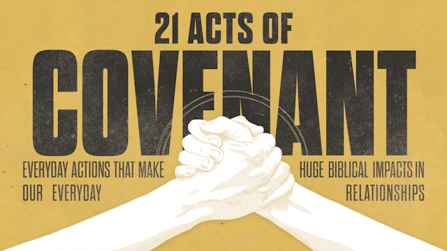 21 Acts of Covenant