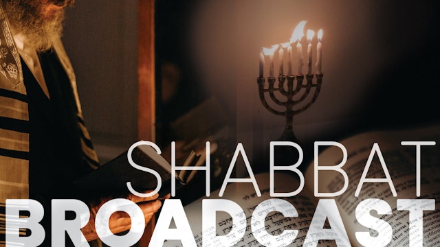 B'reisheet | Erev Shabbat Broadcast