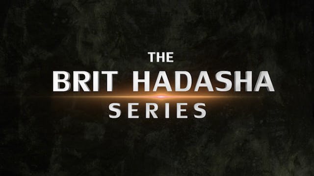 The Brit Hadasha Series -  His Sacrifice