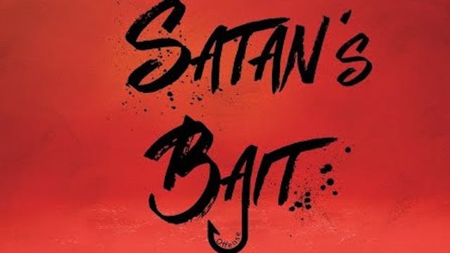 Satan's Bait | Matthew Vander Els