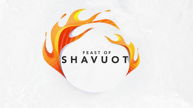 The Feast of Shavuot  | Rico Cortes