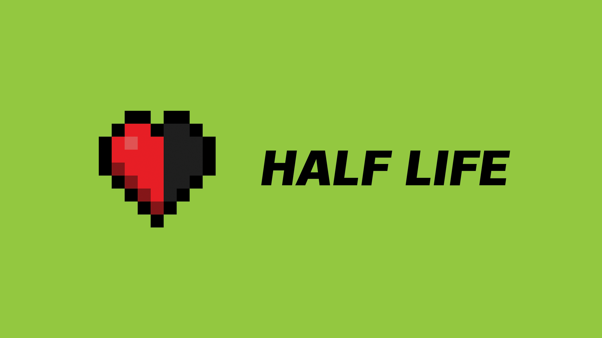 HALF LIFE